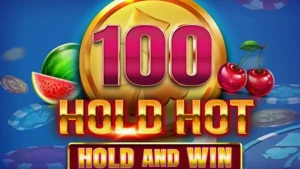 Tampilan layar permainan slot 100 Hold Hot Hold and Win dengan simbol buah klasik